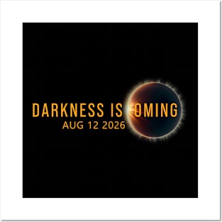 Darkness Is Coming Total Solar Eclipse 2026 Posters and Art